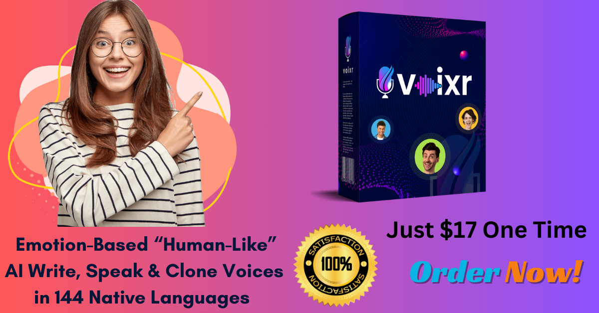 Voixr Review &amp; Bonuses – AI Write, Speak &amp; Clone Voices for your videos in 2024