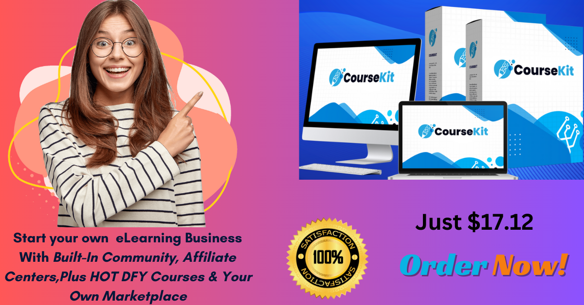 CourseKit Review &amp; Bonuses ( Legit or Scam?!!) – Start your own profitable e-Learning business in 2024