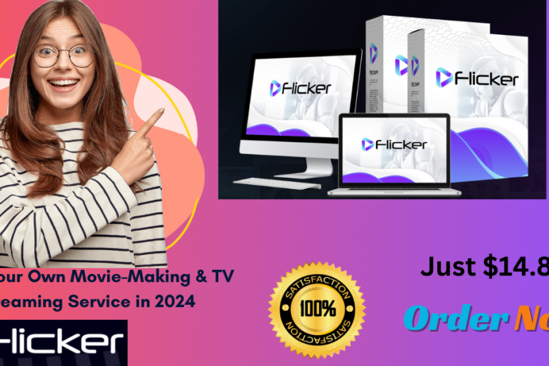 Flicker Review & Bonuses – Start Your Own Movie-Making & TV Streaming Service in 2024